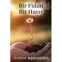 Bir Fidan Bir Hayır - Hasan Marangoz - Cinius Yayınları