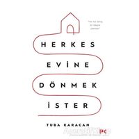 Herkes Evine Dönmek İster - Tuba Karacan - Profil Kitap