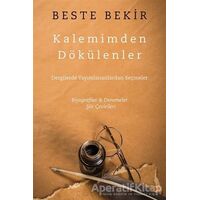 Kalemimden Dökülenler - Beste Bekir - Cinius Yayınları