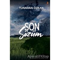 Son Sözüm - Tunahan Özkan - Cinius Yayınları
