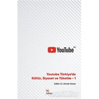 Youtube Türkiyede Kültür, Siyaset ve Tüketim 1 - Osman Çalışkan - Kriter Yayınları