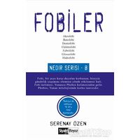 Fobiler - Serenay Özen - Siyah Beyaz Yayınları