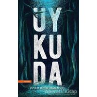 Uykuda - Özlem Kütük Hamzaoğlu - Cinius Yayınları