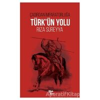 Türk’ün Yolu - Rıza Süreyya - Halk Kitabevi
