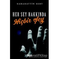 Her Şey Hakkında Hiçbir Şey - Sabahattin Sert - Gece Kitaplığı