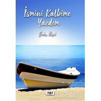 İsmini Kalbime Yazdım - Seçkin Öngel - Tilki Kitap