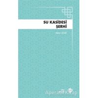 Su Kasidesi Şerhi - Metin Akar - Türkiye Diyanet Vakfı Yayınları