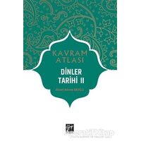 Dinler Tarihi 2 - Kavram Atlası - Ahmet Hikmet Eroğlu - Gazi Kitabevi