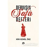 Dervişin Safa Defteri - Mim Kemal Öke - Turkuvaz Kitap