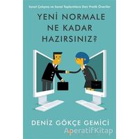 Yeni Normale Ne Kadar Hazırsınız? - Deniz Gökçe Gemici - Cinius Yayınları