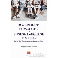 Post-Method Pedagogies for English Language Teaching: Emerging Research and Opportunities