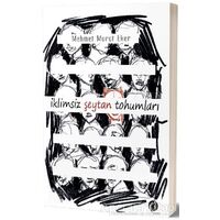 İklimsiz Şeytan Tohumları - Mehmet Murat Eker - Herdem Kitap