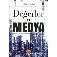 Değerler ve Medya - Yılmaz Ceylan - Nobel Bilimsel Eserler