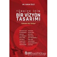 Türkiye İçin Bir Vizyon Tasarımı - Faruk Özlü - DBY Yayınları