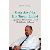 Orta Asya’da Bir Turan Lideri - Osman Mahdum - Kitap Arası