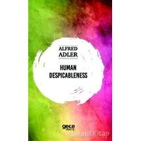 Human Despicableness - Alfred Adler - Gece Kitaplığı