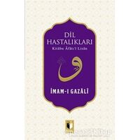 Dil Hastalıkları - İmam-ı Gazali - Ehil Yayınları