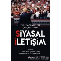 Siyasal İletişim - Dünya Örnekleri Çerçevesinde - Serkan Ökten - Kopernik Kitap