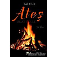 Ateş Siyah Olur - Ali Filiz - Gece Kitaplığı