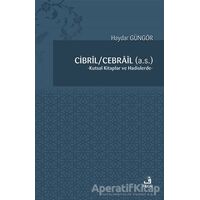 Cibril - Cebrail (a.s.) - Haydar Güngör - Fecr Yayınları