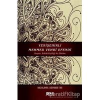 Yenişehirli Mehmed Vehbi Efendi - Bünyamin Tan - Gece Kitaplığı