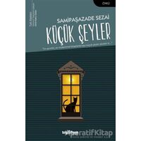 Küçük Şeyler - Samipaşazade Sezai - Telgrafhane Yayınları