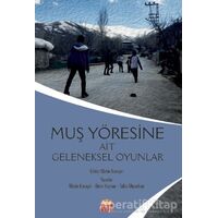 Muş Yöresine Ait Geleneksel Oyunlar - Ömer Kaynar - Nobel Bilimsel Eserler