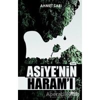 Asiyenin Haramı - Ahmet Sarı - Gece Kitaplığı