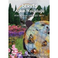 Derviş Aşkın Yolculuğu - Veyis Sarıkaya - Tilki Kitap