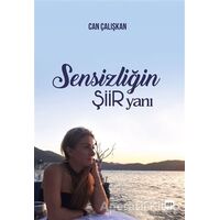 Sensizliğin Şiir Yanı - Can Çalışkan - Tilki Kitap