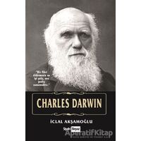 Charles Darwin - İclal Akşamoğlu - Siyah Beyaz Yayınları