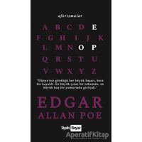 Aforizmalar - Edgar Allan Poe - Siyah Beyaz Yayınları