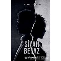 Siyah Beyaz - Cennet Bozkurt - Epsilon Yayınevi