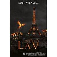 Ateşin Oğlu 3 - Lav - Şule Avlamaz - Epsilon Yayınevi