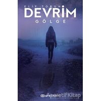 Devrim - Gölge - Elif Torun - Epsilon Yayınevi
