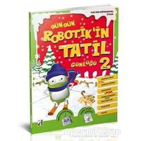 Gün Gün Robotikin Tatil Günlüğü 2 - Kolektif - Damla Yayınevi
