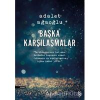 Başka Karşılaşmalar - Adalet Ağaoğlu - Everest Yayınları