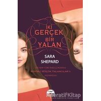İki Gerçek Bir Yalan - Sara Shepard - Martı Yayınları