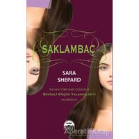 Saklambaç - Sara Shepard - Martı Yayınları