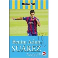 Benim Adım Suarez - Michael Part - Beyaz Balina Yayınları