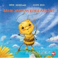 Bana Yardım Eder Misin? - Sophie Schoenwald - Beyaz Balina Yayınları