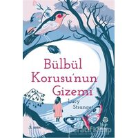 Bülbül Korusunun Gizemi - Lucy Strange - Hep Kitap