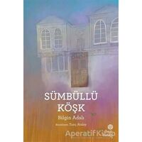 Sümbüllü Köşk - Bilgin Adalı - Hep Kitap