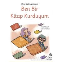 Ben Bir Kitap Kurduyum - Özge Lokmanhekim - Hep Kitap