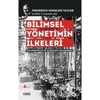 Bilimsel Yönetimin İlkeleri - Frederick Winslow Taylor - Çizgi Kitabevi Yayınları