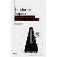 İktidar ve Sapma - Zeliha Dişci - Çizgi Kitabevi Yayınları