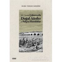 19.Yüzyılda Çukurovada Doğal Afetler ve Salgın Hastalıklar