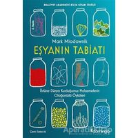 Eşyanın Tabiatı - Mark Miodownik - Domingo Yayınevi