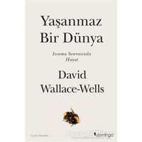 Yaşanmaz Bir Dünya - David Wallace-Wells - Domingo Yayınevi