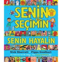 Senin Seçimin Senin Hayalin - Pippa Goodhart - Domingo Yayınevi